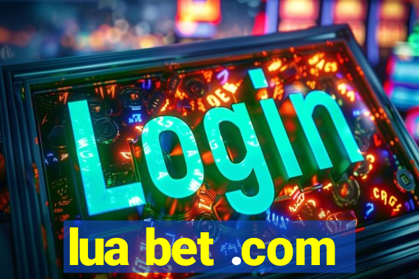 lua bet .com